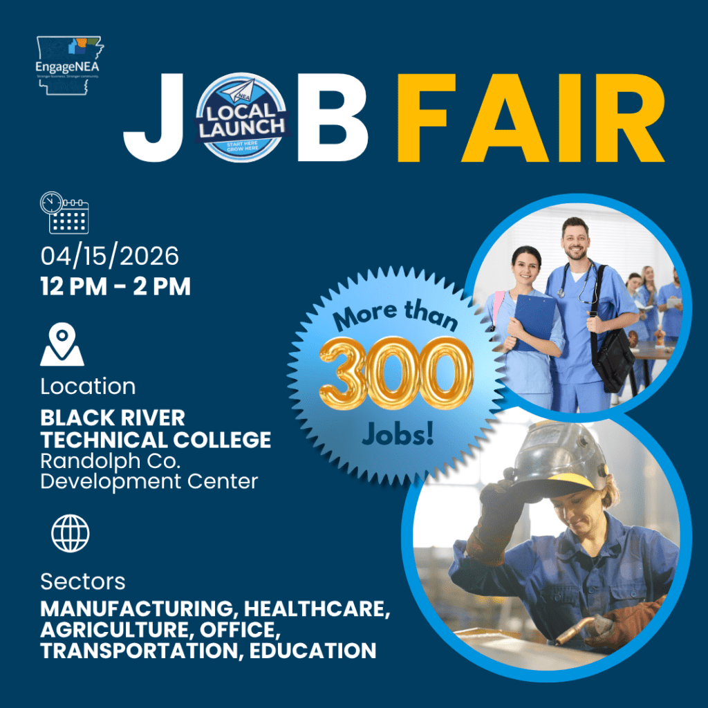 Join Us for NEA Local Launch Job Fair - Black River Technical College Graphic informing the public about the NEA Local Launch Job Fair